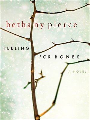 cover image of Feeling For Bones